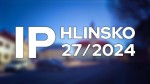 27/2024 Kompletní zpravodajství IP Hlinsko